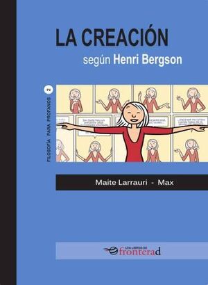LA CREACION SEGUN HENRI BERGSON