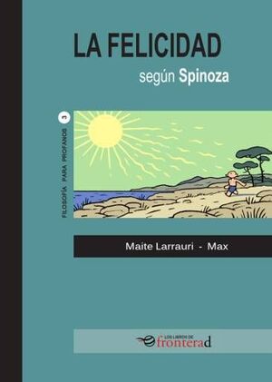 LA FELICIDAD SEGUN SPINOZA