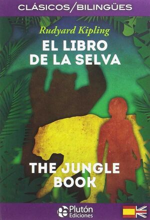 EL LIBRO DE LA SELVA / THE JUNGLE BOOK