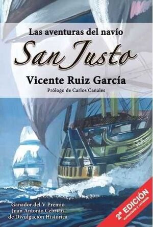 LAS AVENTURAS DEL NAVÍO SAN JUSTO 2ª ED.