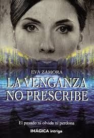 LA VENGANZA NO PRESCRIBE