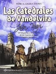 LAS CATEDRALES DE VANDELVIRA JAÉN-BAEZA