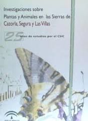 INVESTIGACIONES SOBRE PLANTAS Y ANIMALES EN LAS SIERRAS DE CAZORLA SEGURA Y LAS VILLAS