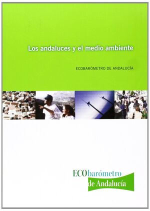 LOS ANDALUCES Y EL MEDIO AMBIENTE