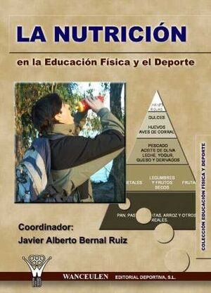 LA NUTRICIÓN EN LA EDUCACIÓN FÍSICA Y EL DEPORTE