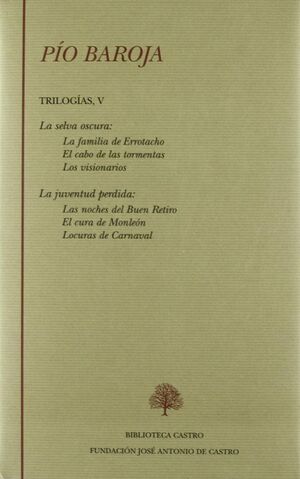 LA SELVA OSCURA (LA FAMILIA DE ERROTACHO EL CABO DE LAS TORMENTAS LOS VISIONARIO