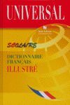 DICTIONNAIRE UNIVERSAL ILLUSTRÉ SCOLAIRE FRANÇAIS ILLUSTRE