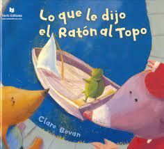LO QUE LE DIJO EL RATÓN AL TOPO