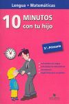 10 MINUTOS CON TU HIJO 3ºPRIMARIA