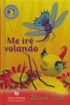 ME IRÉ VOLANDO