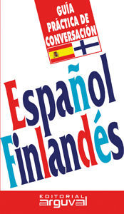 GUÍA PRACTICA DE CONVERSACIÓN ESPAÑOL FINLANDÉS