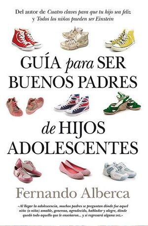 GUIA PARA SER BUENOS PADRES DE HIJOS ADOLESCENTES