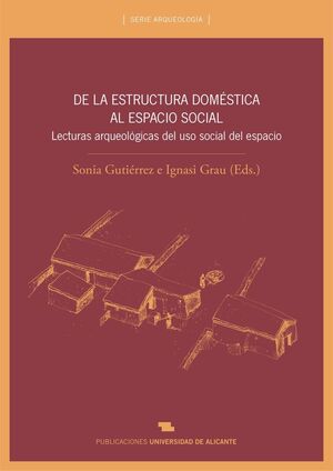 DE LA ESTRUCTURA DOMÉSTICA AL ESPACIO SOCIAL