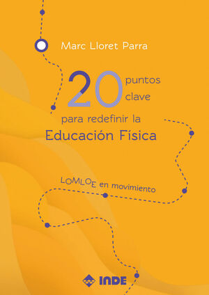 20 PUNTOS CLAVE PARA REDEFINIR LA EDUCACION FISICA