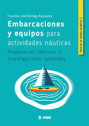 EMBARCACIONES Y EQUIPOS PARA ACTIVIDADES NAUTICAS