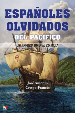 ESPAÑOLES OLVIDADOS DEL PACIFICO