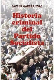 HISTORIA CRIMINAL DEL PARTIDO SOCIALISTA