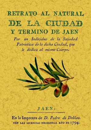 RETRATO AL NATURAL DE LA CIUDAD Y TÉRMINO DE JAÉN