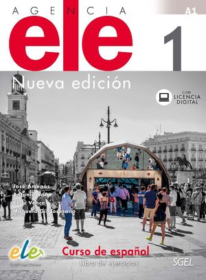 AGENCIA ELE 1 LIBRO DE EJERCICIOS. NUEVA EDICIÓN.