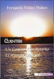 UN CAMINO CON RETORNO / EL HIJO DEL DIOS SOL