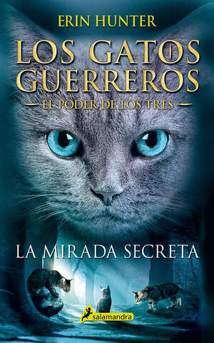 LOS GATOS GUERREROS EL PODER DE LOS TRES 1