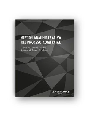 GESTIÓN ADMINISTRATIVA DEL PROCESO COMERCIAL