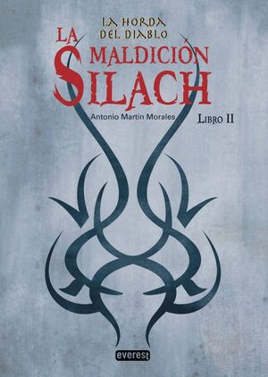 LA MALDICIÓN DE SILACH. LIBRO II