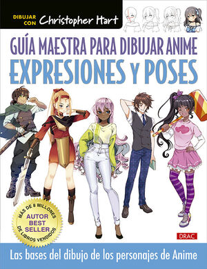 GUÍA MAESTRA PARA DIBJAR ANIME EXPRESIONES Y POSES