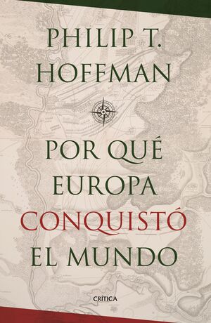 ¿POR QUÉ EUROPA CONQUISTÓ EL MUNDO?