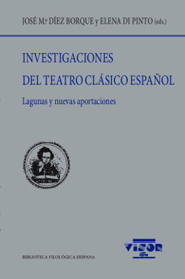 INVESTIGACIONES DEL TEATRO CLÁSICO ESPAÑOL