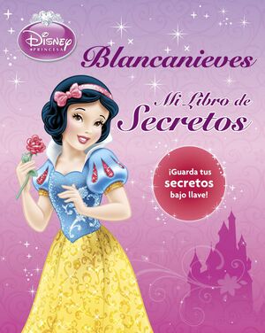 BLANCANIEVES. MI LIBRO DE SECRETOS