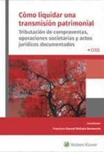 CÓMO LIQUIDAR UNA TRANSMISIÓN PATRIMONIAL