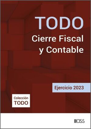 TODO CIERRE FISCAL Y CONTABLE EJERCICIO 2023