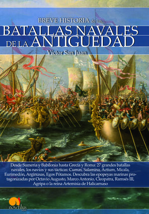 BREVE HISTORIA DE LAS BATALLAS NAVALES DE LA ANTIGÜEDAD