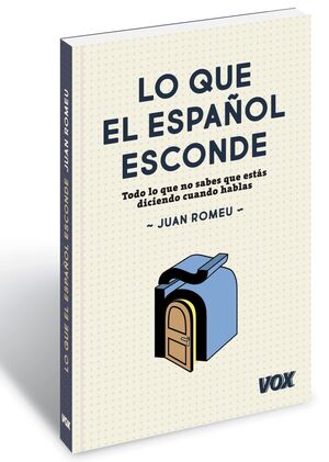 LO QUE EL ESPAÑOL ESCONDE