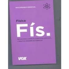 FÍSICA DICCIONARIO ESENCIAL