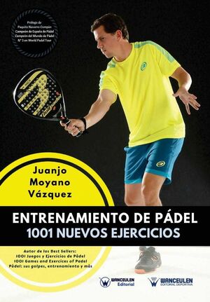 ENTRENAMIENTO DE PÁDEL 1001 NUEVOS EJERCICIOS