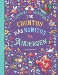 LOS CUENTOS MAS BONITOS DE ANDERSEN