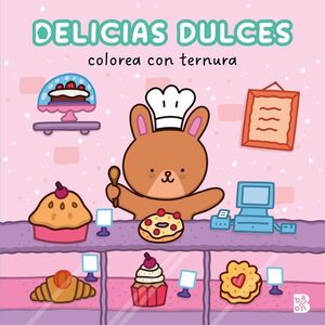 COLOREA CON TERNURA DELICIAS DULCES