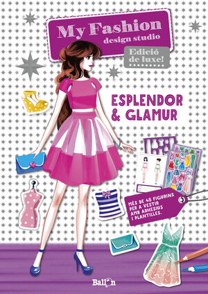 MY FASHION DESIGN STUDIO - ESPLENDOR & GLAMUR - CATALÀ