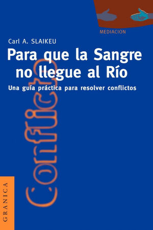 PARA QUE LA SANGRE NO LLEGUE AL RÍO