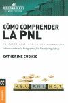 CÓMO COMPRENDER LA PNL