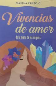 VIVENCIAS DE AMOR, DE LA MANO DE LOS ANGELES