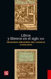 LIBROS Y LIBREROS EN EL SIGLO XVI