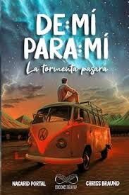 DE MÍ PARA MÍ LA TORMENTA PASARA
