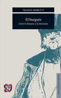 EL BURGUÉS: ENTRE LA HISTORIA Y LA LITERATURA