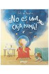 NO ES UNA CAJA MAMA