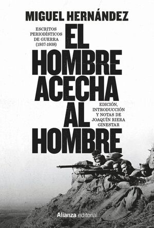 EL HOMBRE ACECHA AL HOMBRE