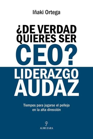 ¿DE VERDAD QUIERES SER CEO? LIDERAZGO SUDAZ