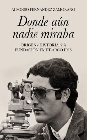 DONDE AÚN NADIE MIRABA